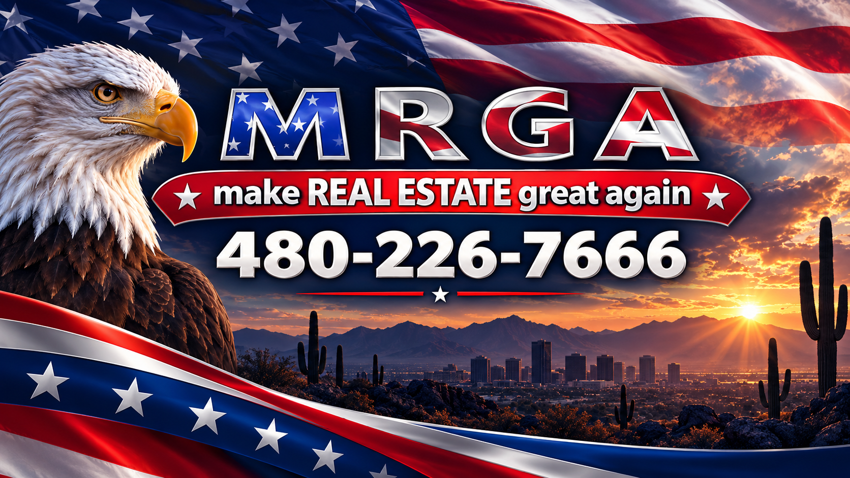 MRGA — make real estate great again — 480-226-7666